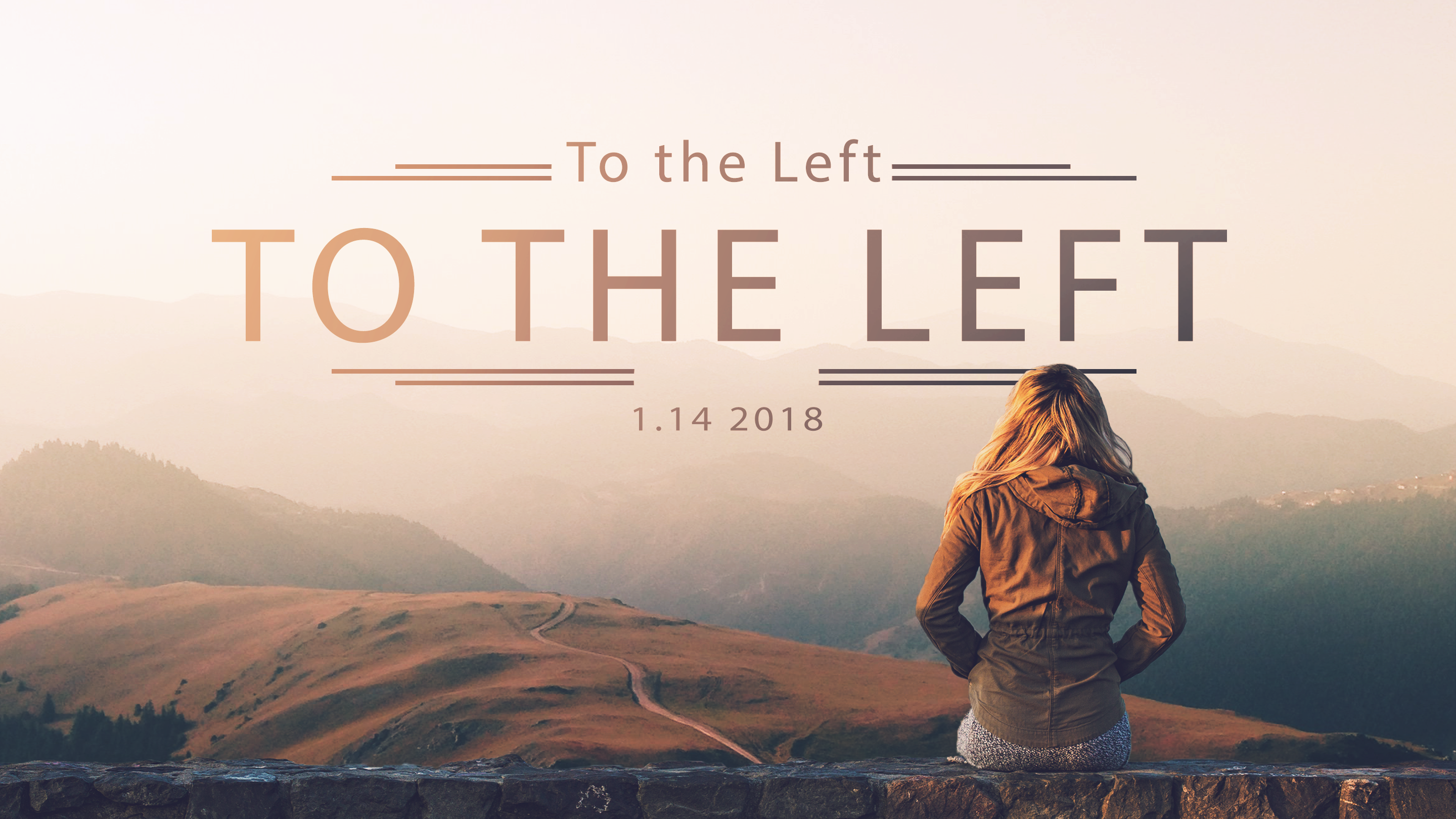 To the Left To the Left 1.14.2018